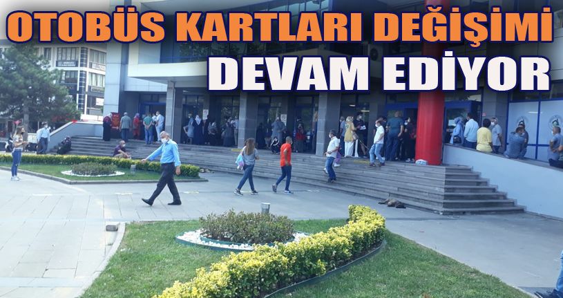 Düzceliler Otobüs Kartlarını Değiştirmeye Devam Ediyor