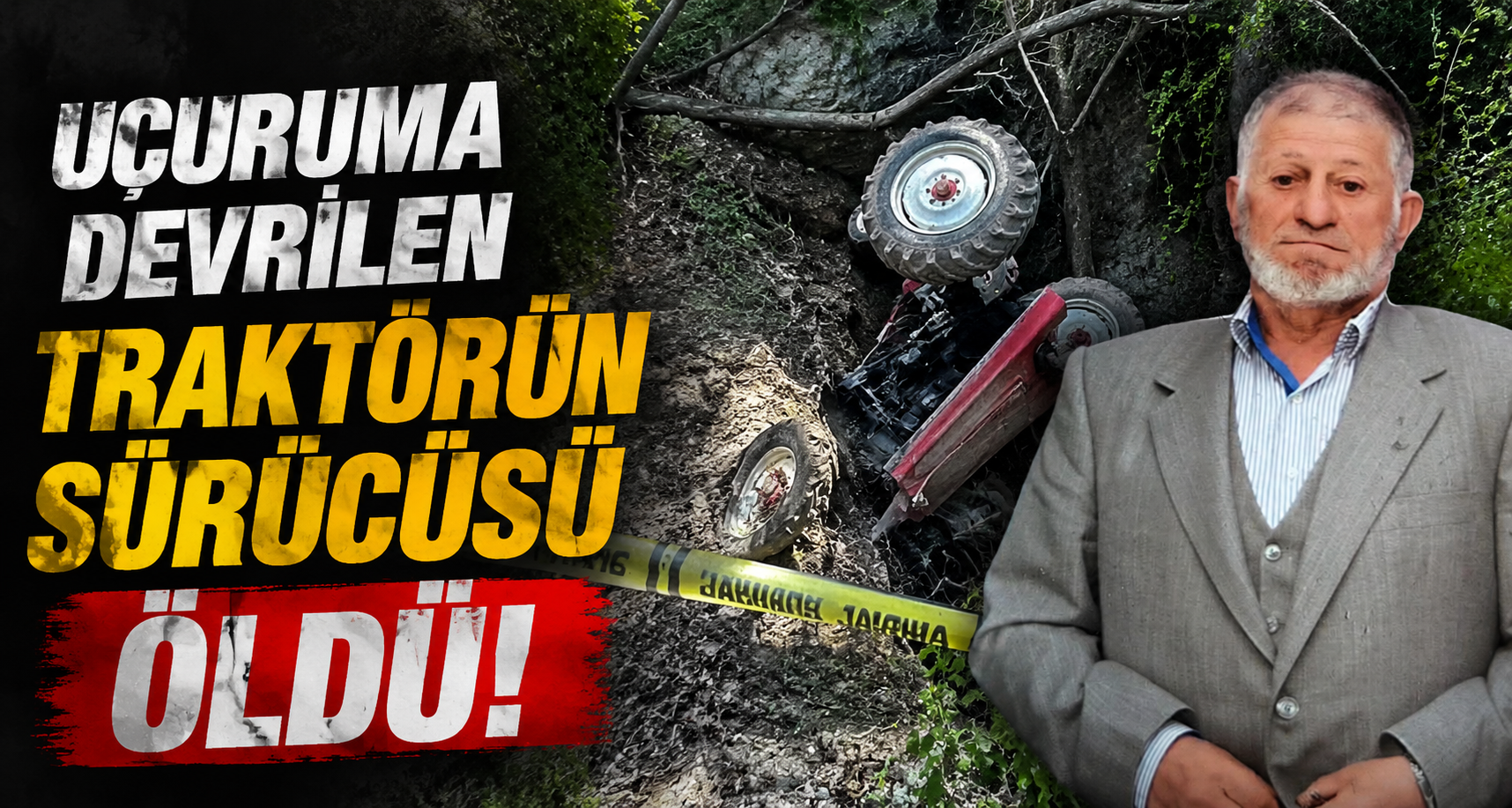 Uçuruma devrilen traktörün sürücüsü öldü