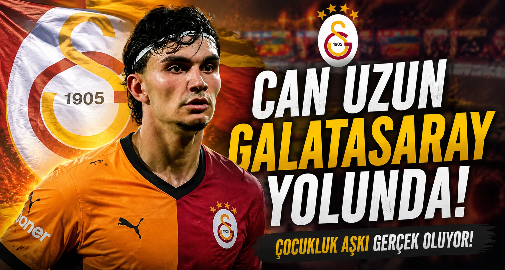 Can Uzun Galatasaray Yolunda