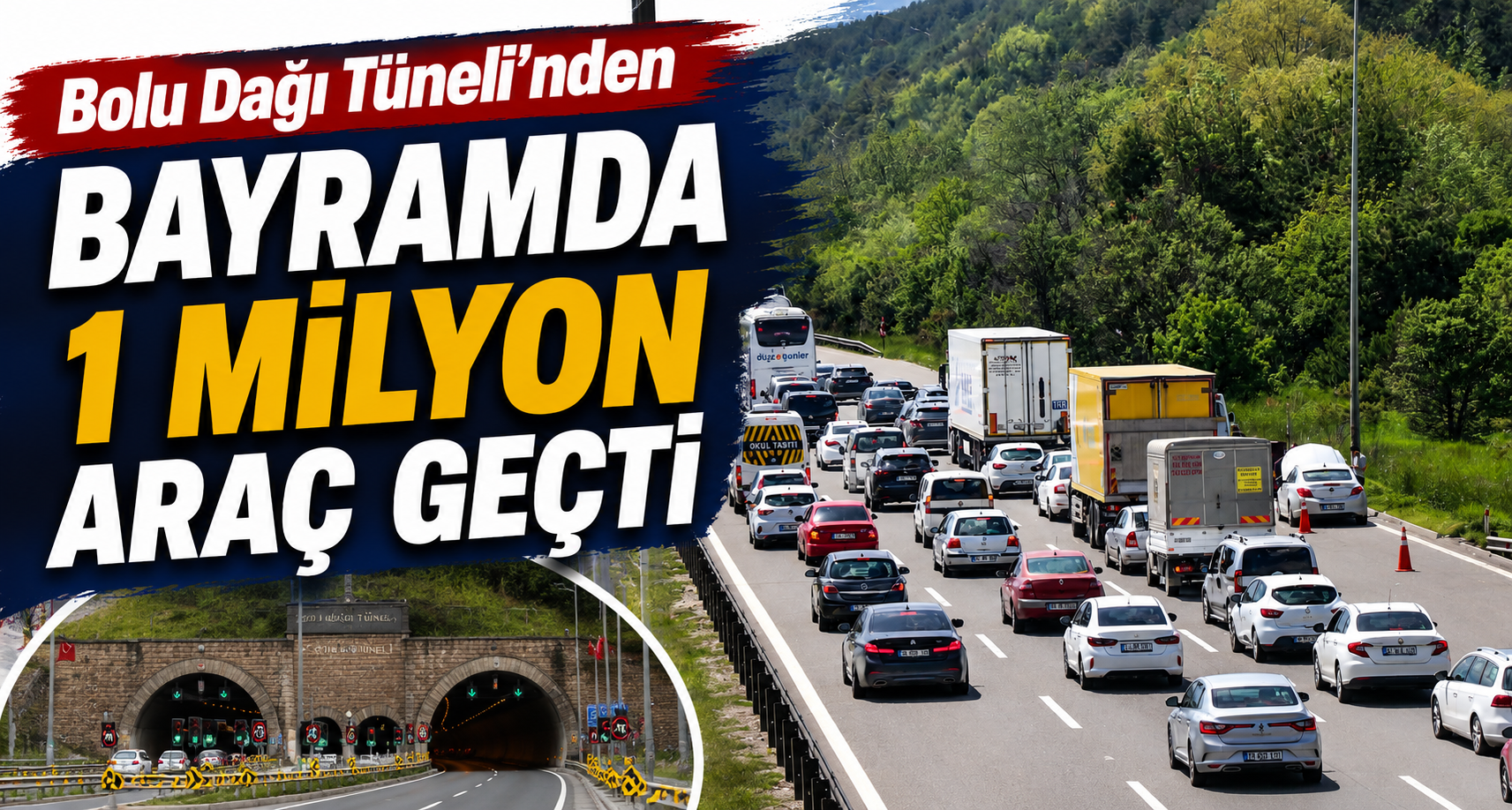 Bolu Dağı Tüneli’nden Bayramda 1 Milyon Araç Geçti