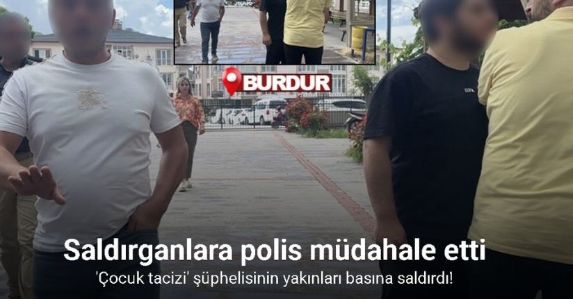 ’Çocuk tacizi’ şüphelisinin yakınları basına saldırdı