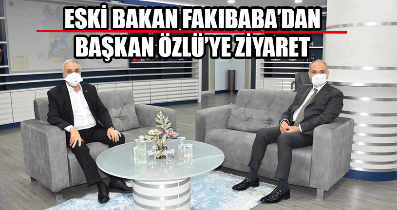 Eski Bakandan Başkan Özlü’ye Ziyaret