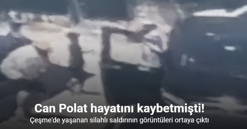 Dilan Polat’ın korumasının hayatını kaybettiği silahlı saldırının görüntüleri ortaya çıktı