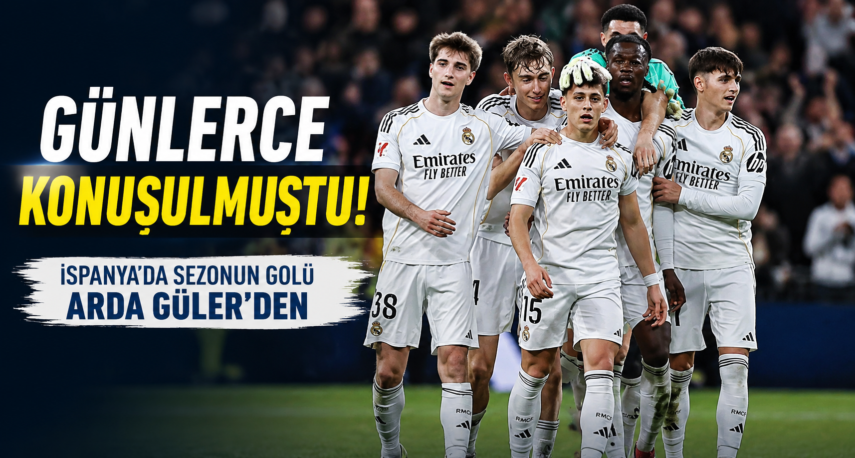 La Liga’da sezonun golü Arda Güler’den