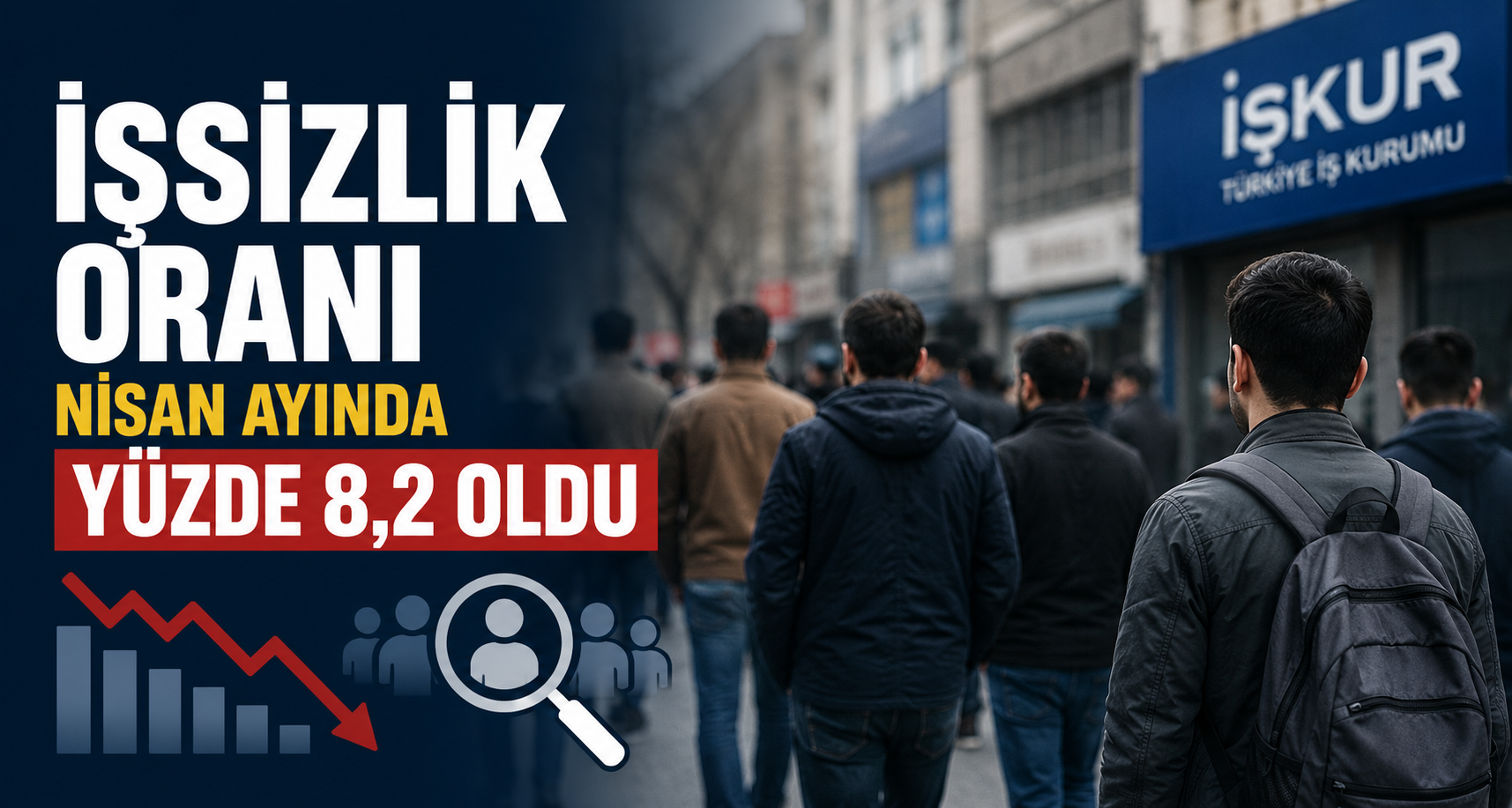İşsizlik oranı Nisan ayında yüzde 8,2 oldu
