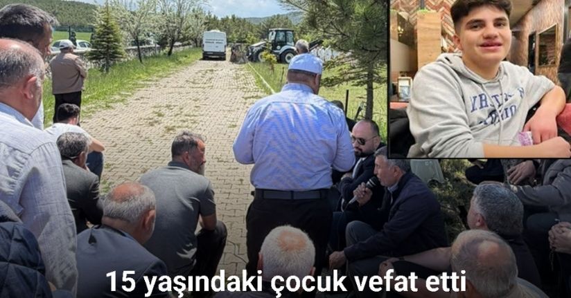 Yozgat’ta kene ısırması şüphesiyle tedavi altına alınan 15 yaşındaki çocuk vefat etti