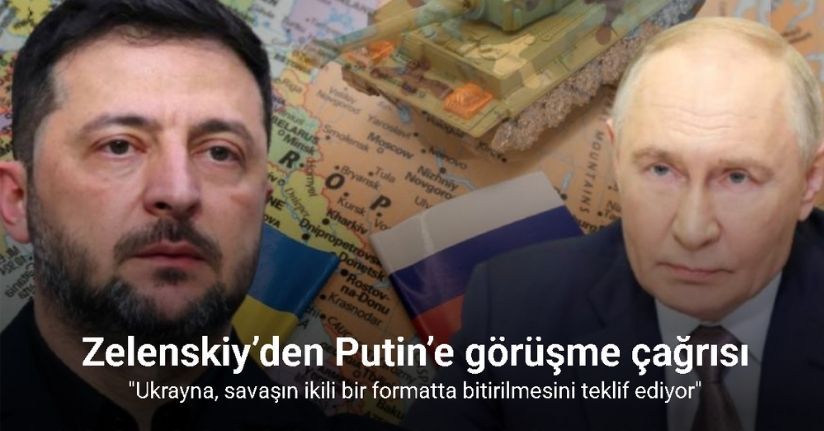 Zelenskiy’den Putin’e: 