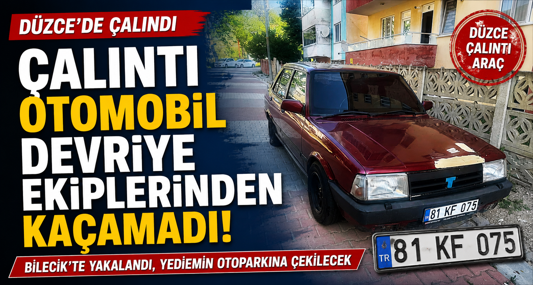 Çalıntı Otomobil Devriye Ekiplerinden Kaçamadı