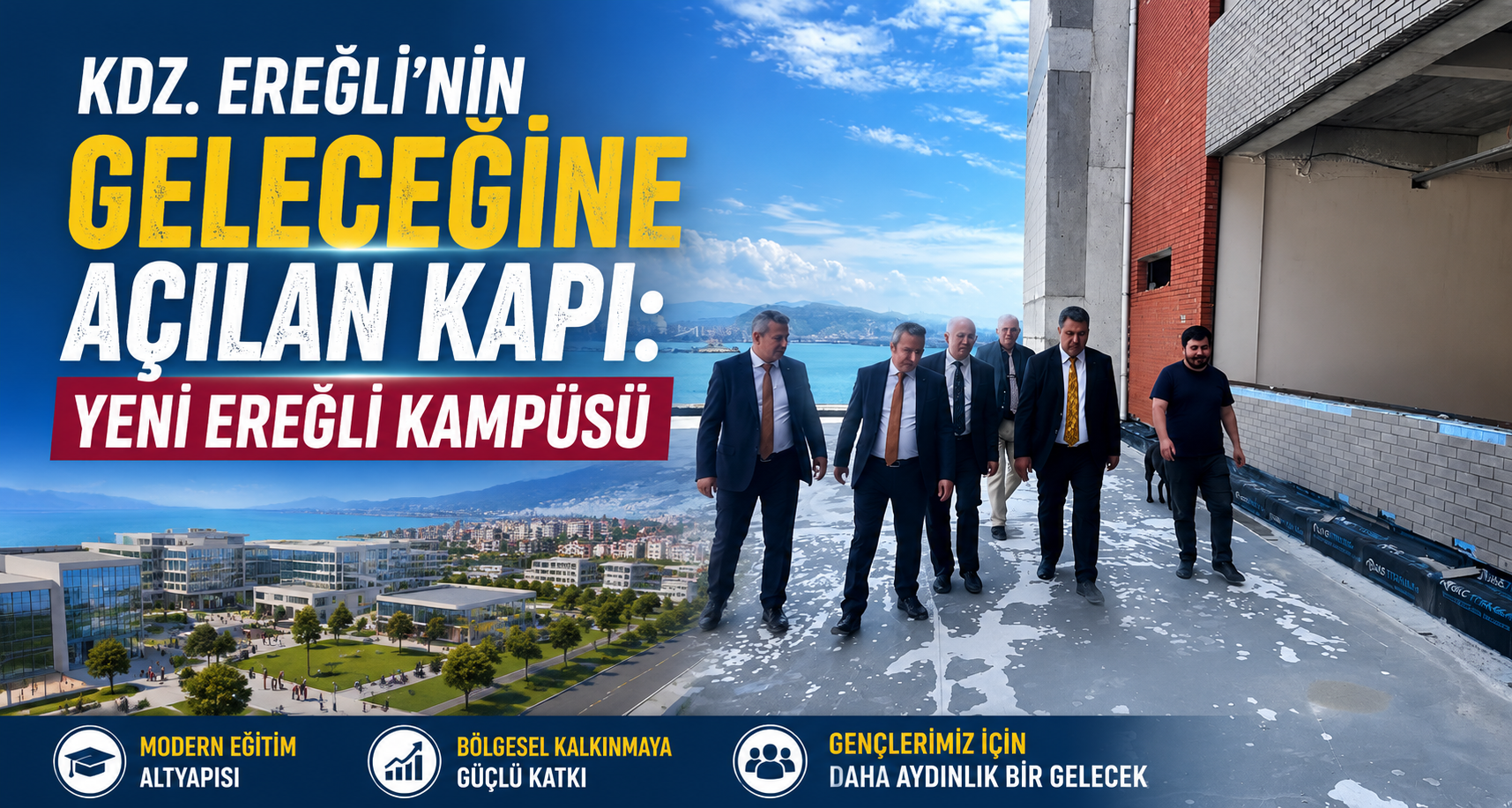 Kdz. Ereğli’nin geleceğine açılan kapı: Yeni Ereğli kampüsü