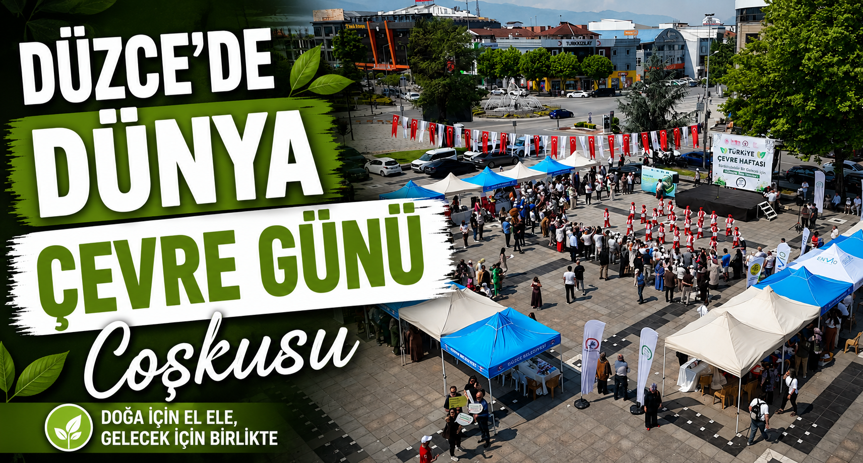 Düzce’de Dünya Çevre Günü Coşkusu