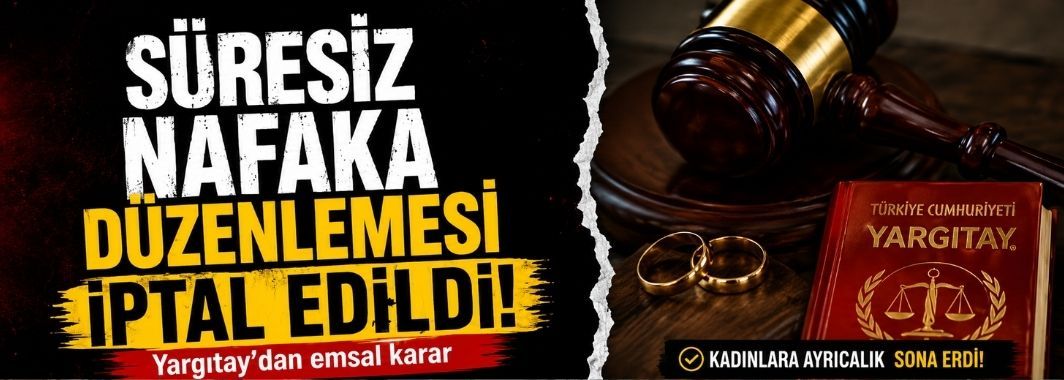 Süresiz nafaka düzenlemesi iptal edildi