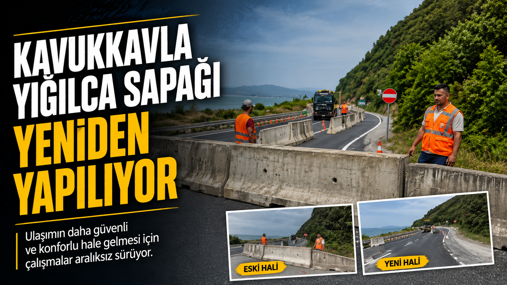 Kavukkavla Yığılca sapağı yeniden yapılıyor