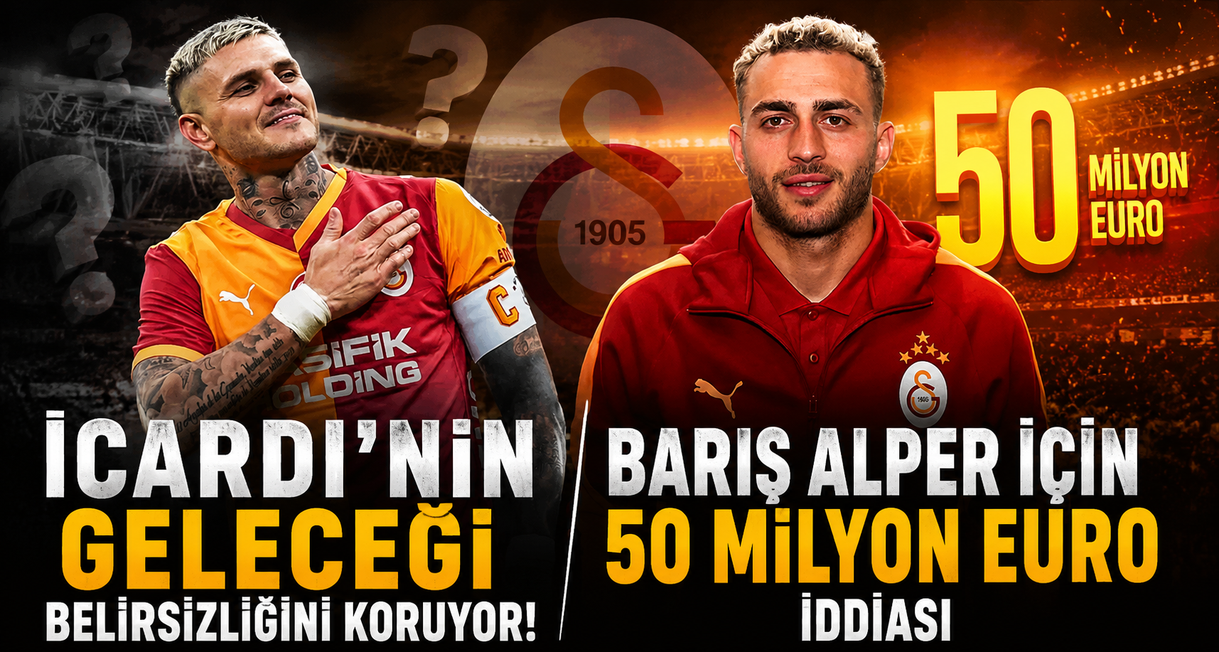 Icardi'nin Geleceği Belirsizliğini Koruyor, Barış Alper İçin 50 Milyon Euro İddiası