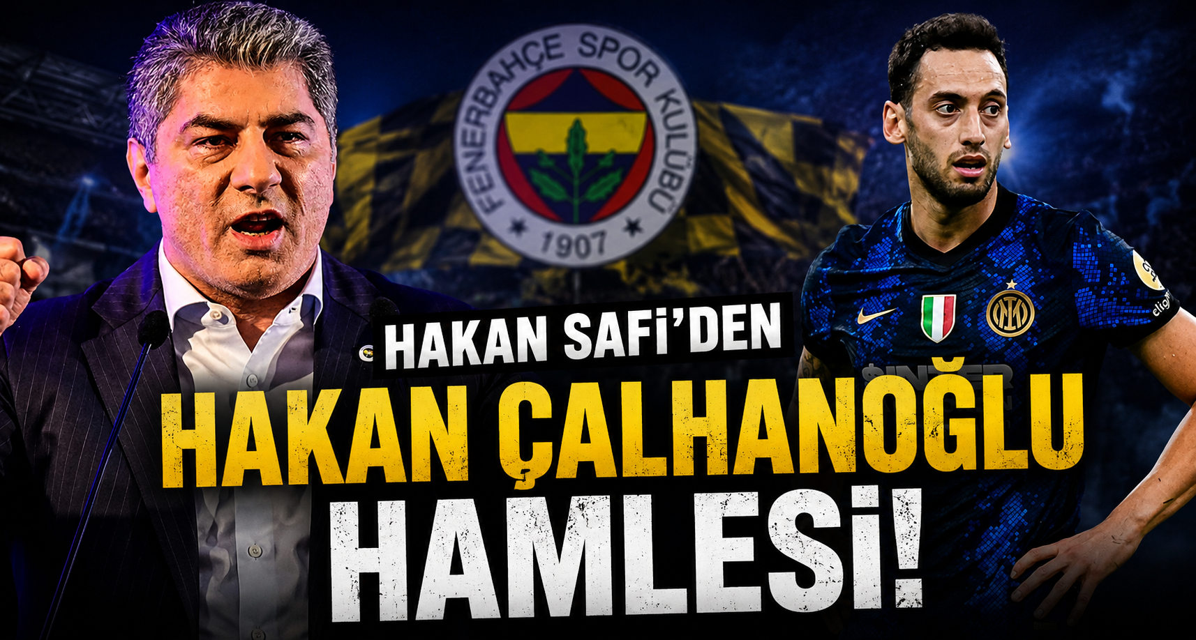 Hakan Safi'den Hakan Çalhanoğlu Hamles