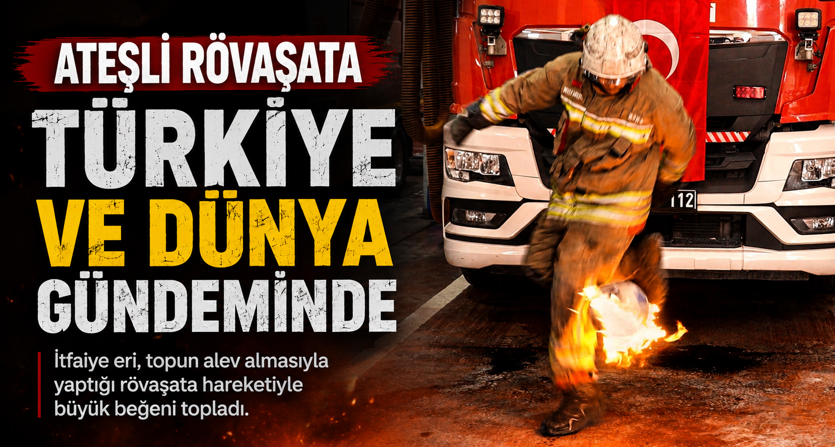 Ateşli Rövaşata Türkiye Ve Dünya Gündeminde