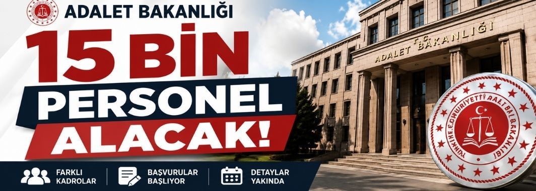 Adalet Bakanlığı 15 Bin Personel Alacak
