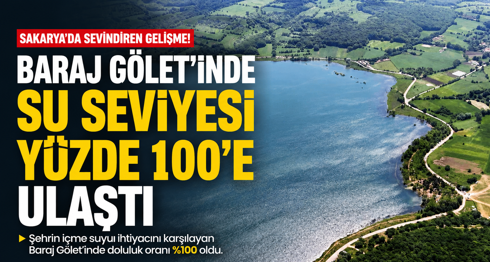 Baraj Gölet’inde su seviyesi yüzde 100’e ulaştı