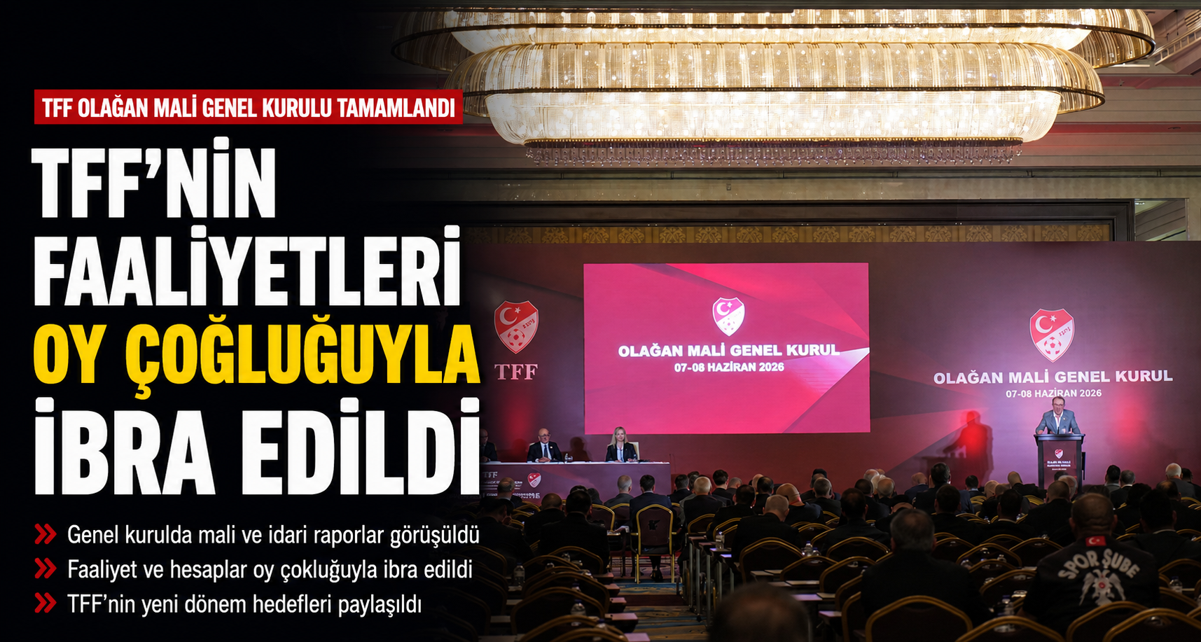 TFF’nin faaliyetleri oy çokluğuyla ibra edildi