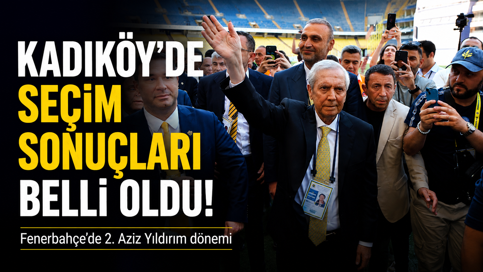 Fenerbahçe'de 2. Aziz Yıldırım dönemi