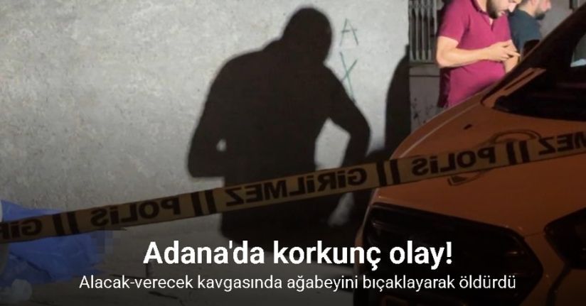 Alacak-verecek kavgasında ağabeyini bıçaklayarak öldürdü