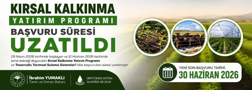 Kırsal Kalkınma Yatırım Programı Başvurularında Süre Uzatıldı