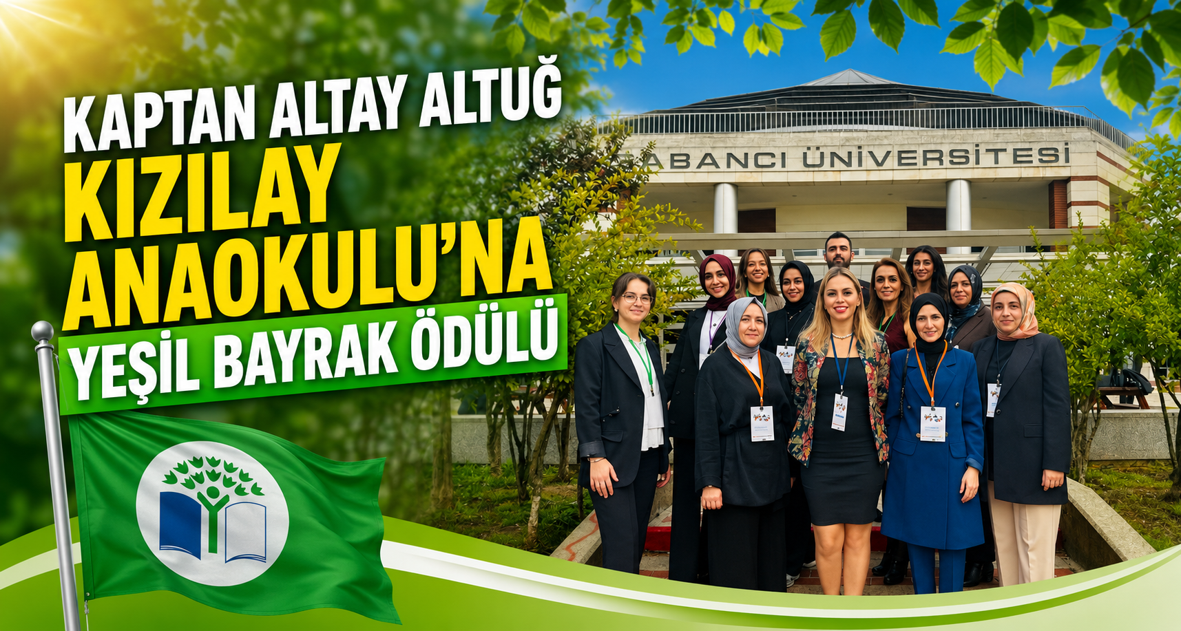 Kaptan Altay Altuğ Kızılay Anaokulu’na Yeşil Bayrak Ödülü