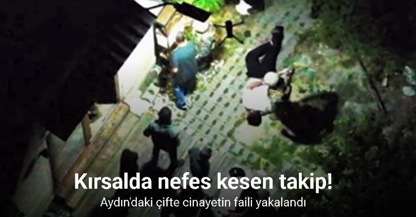 Çifte cinayetin faili yakalandı