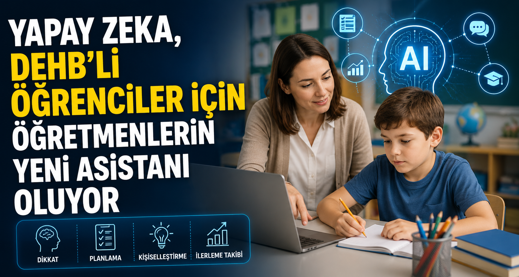 Yapay zeka, DEHB’li öğrenciler için öğretmenlerin yeni asistanı oluyor
