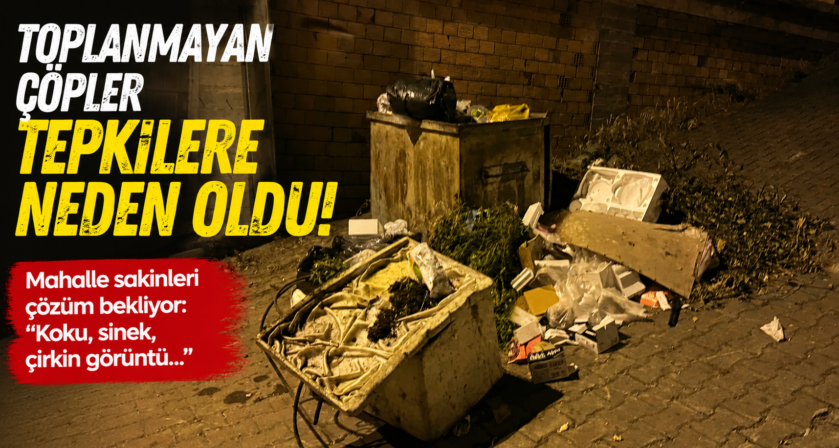 Toplanmayan çöpler tepkilere neden oldu