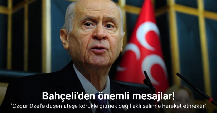 MHP lideri Bahçeli'den Özel'e: 
