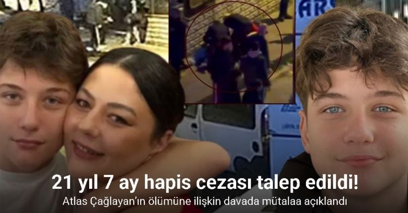 Atlas Çağlayan’ın ölümüne ilişkin davada mütalaa açıklandı: 21 yıl 7 ay hapis cezası talebi