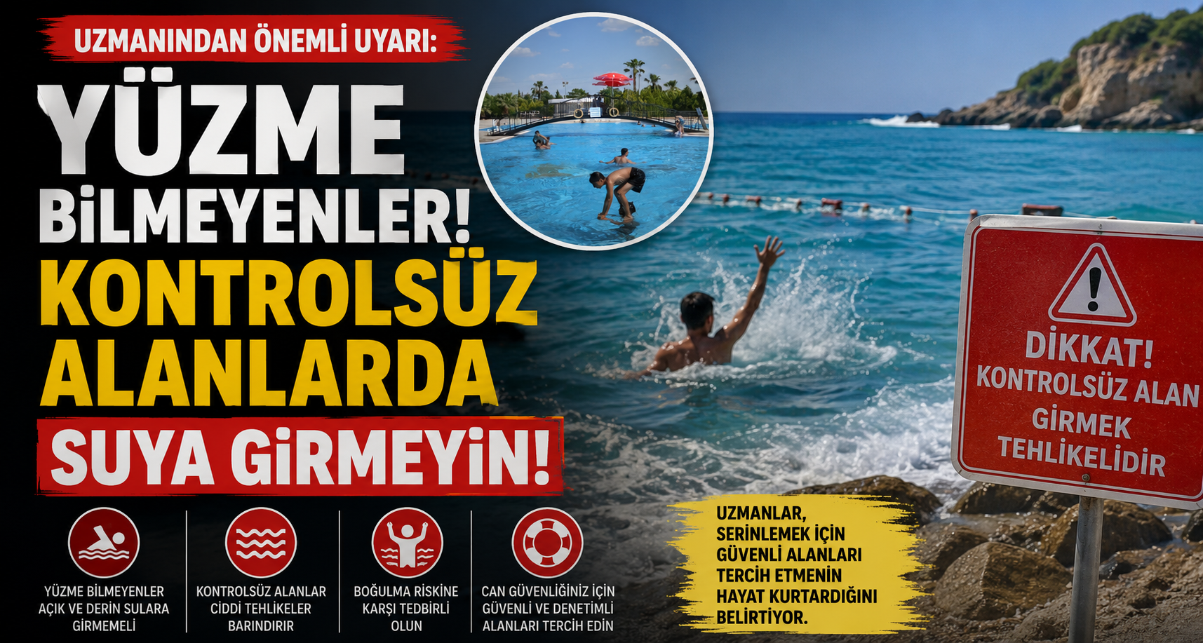 Uzmanından yüzme bilmeyenler için kontrolsüz alanlarda suya girmeyin uyarısı