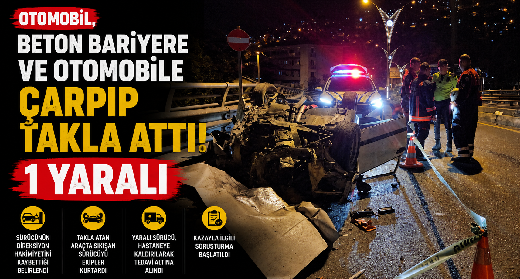Otomobil, beton bariyere ve otomobile çarpıp takla attı: 1 yaralı