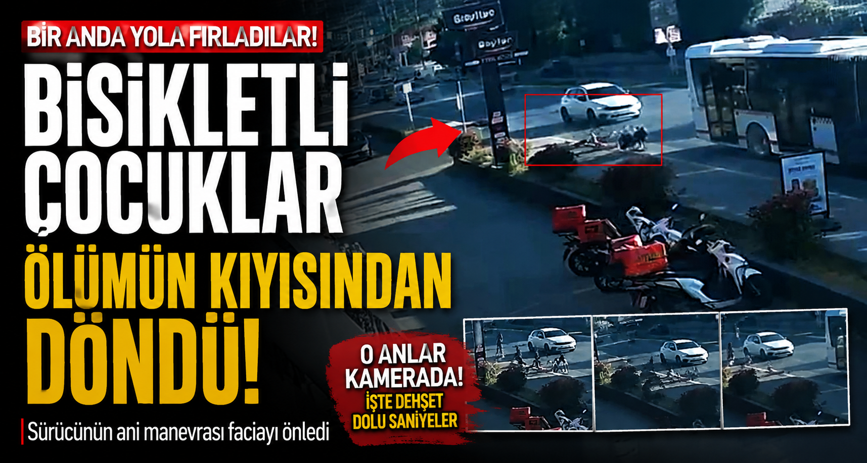 Aniden yola fırlayan bisikletli çocuklar ölümün kıyısından döndü