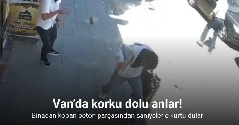 Van’da korku dolu anlar: Saniyelerle kurtuldular
