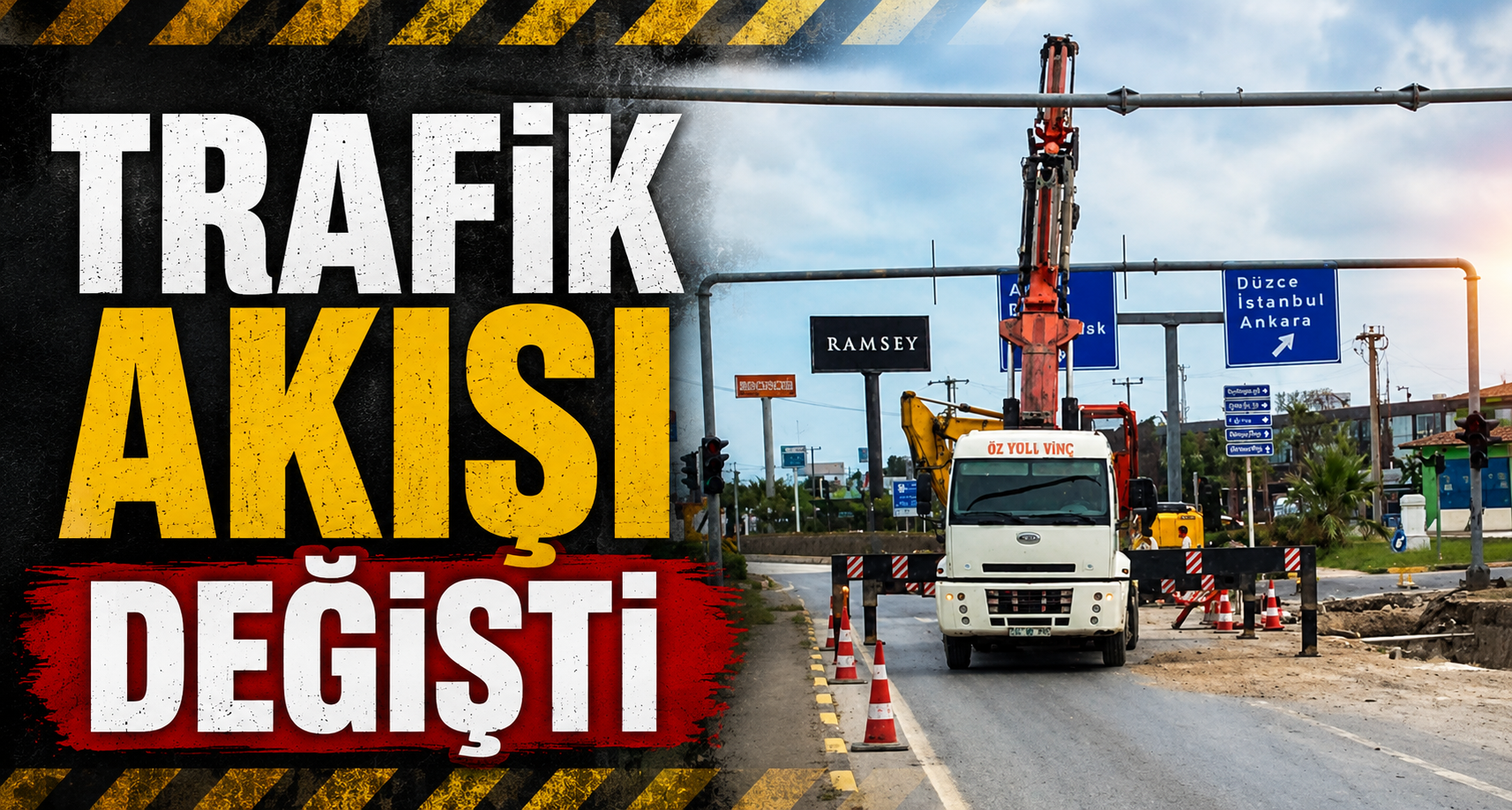 Trafik Akışı Değişti