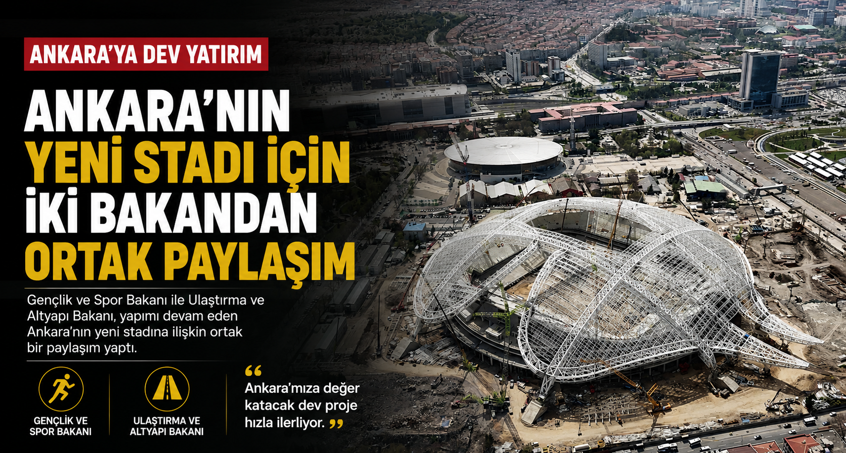 Ankara’nın yeni stadı için iki bakandan ortak paylaşım