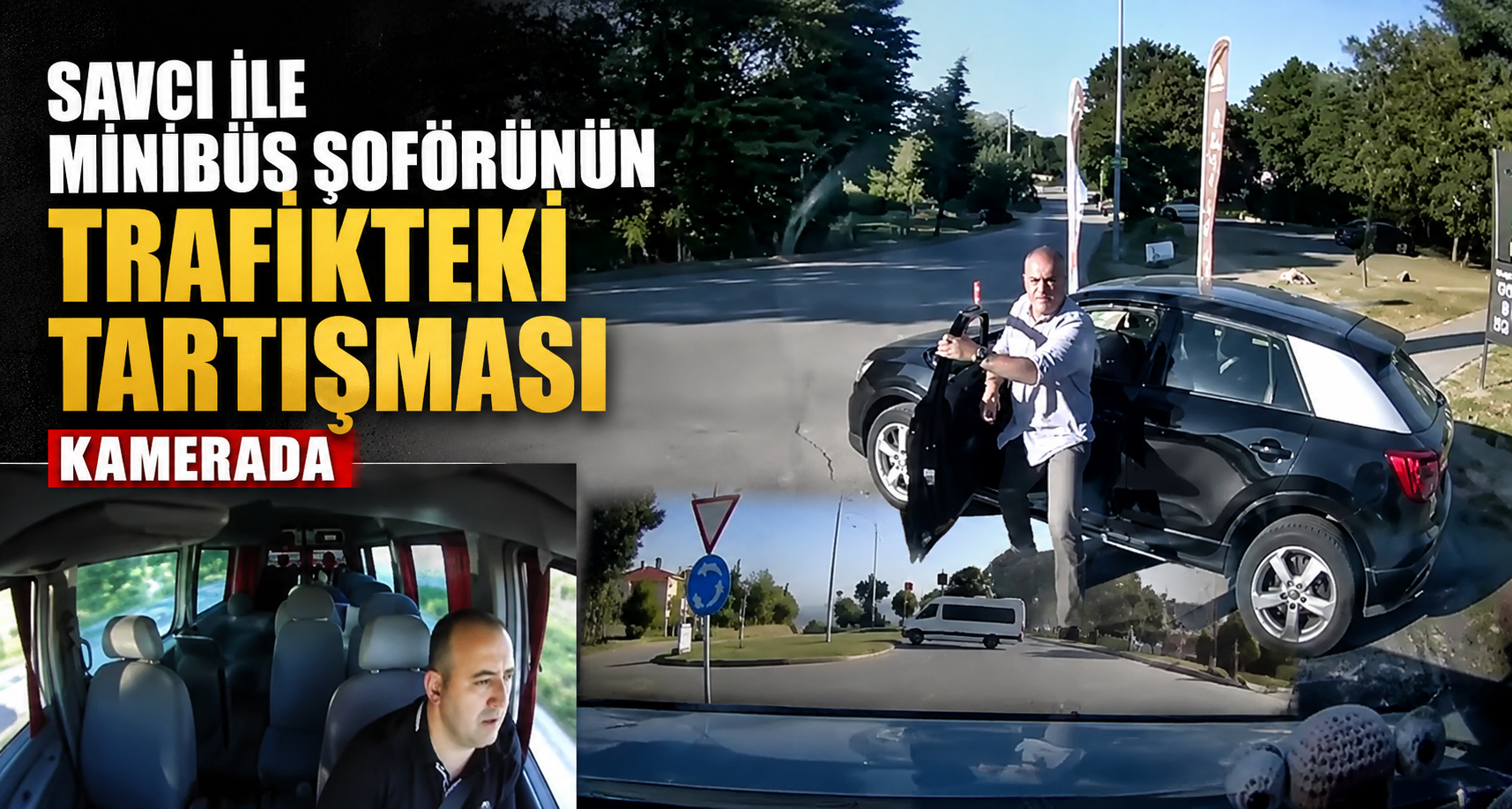Savcı ile minibüs şoförünün trafikteki tartışması kamerada