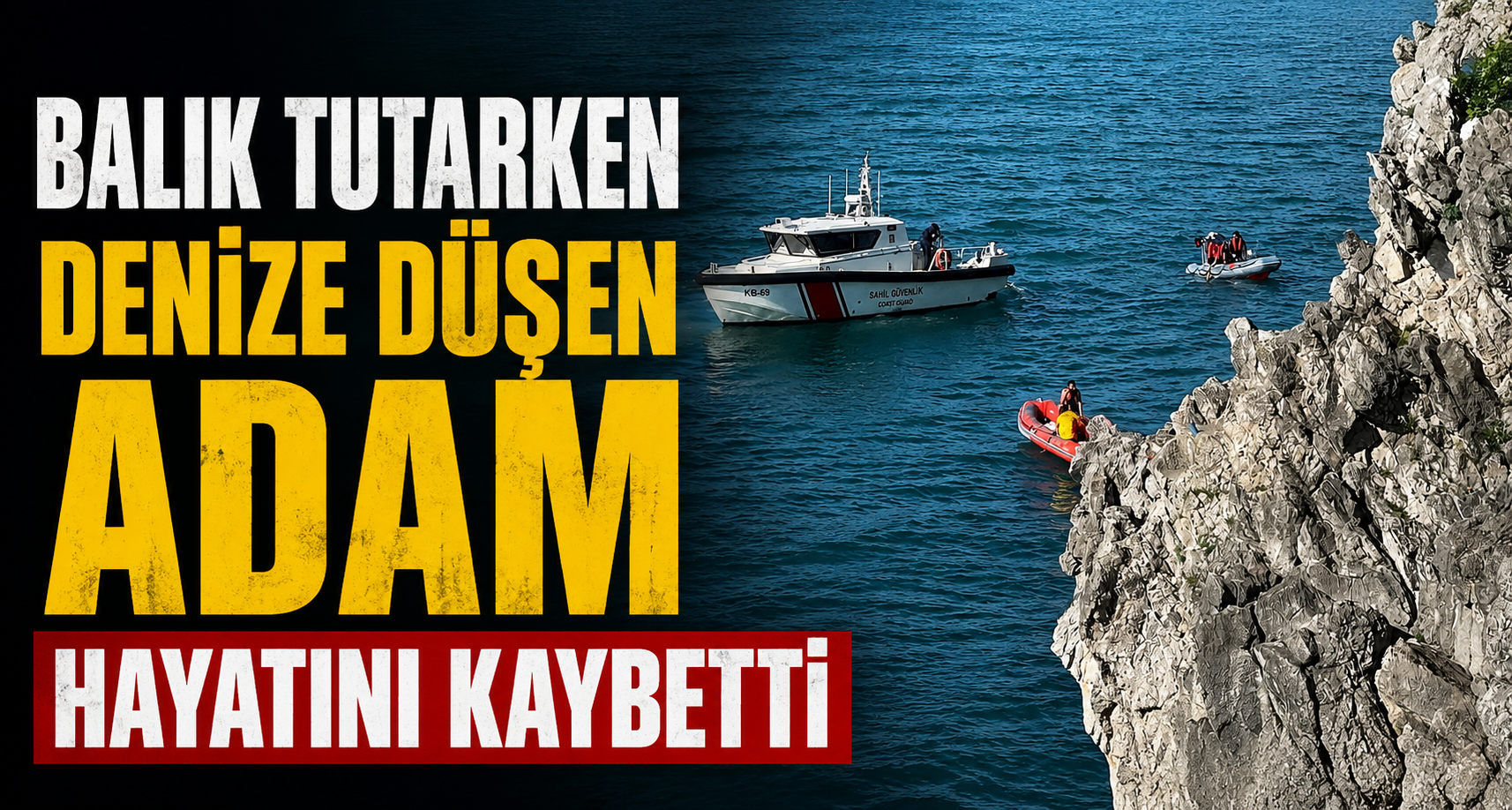 Balık tutarken denize düşen adam hayatını kaybetti