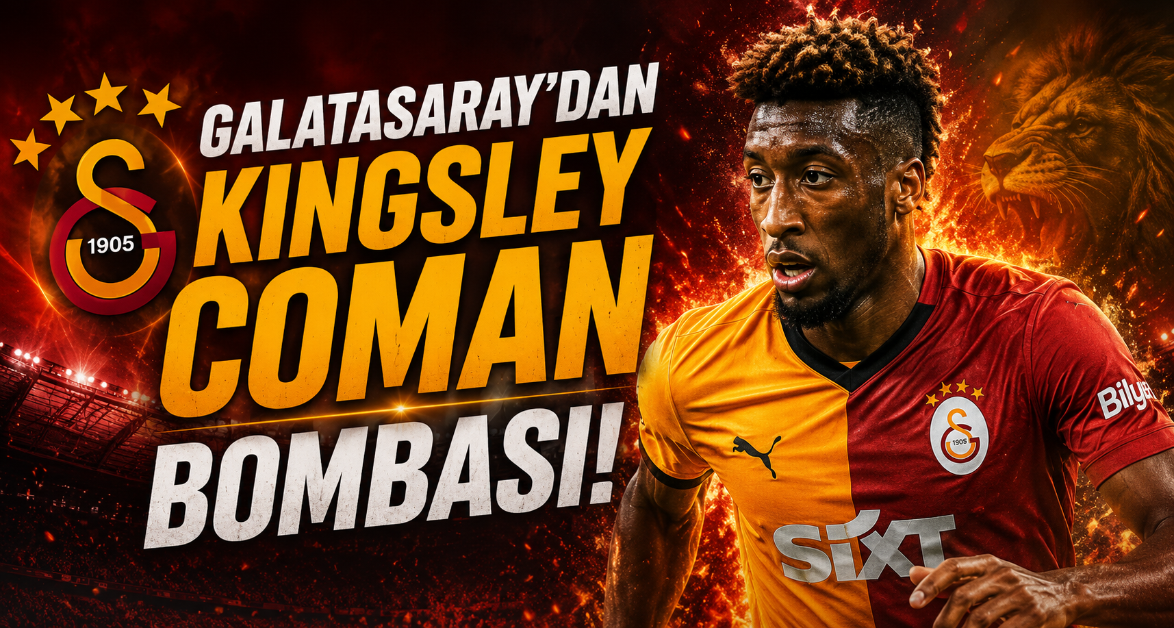 Galatasaray’dan Kingsley Coman Bombası