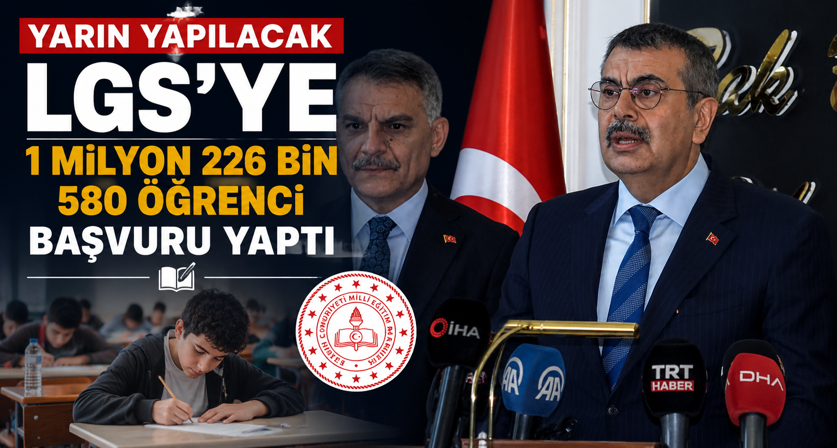 Yarın yapılacak LGS’ye 1 milyon 226 bin 580 öğrenci başvuru yaptı