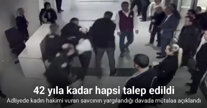 Adliyede kadın hakimi vuran savcının yargılandığı davada mütalaa açıklandı