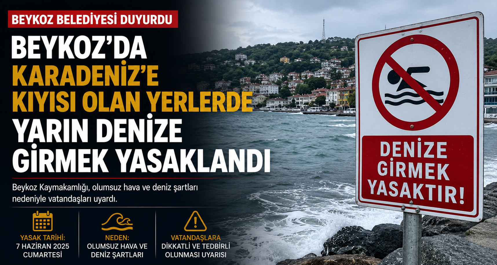 Beykoz'da Karadeniz'e kıyısı olan yerlerde yarın denize girmek yasaklandı