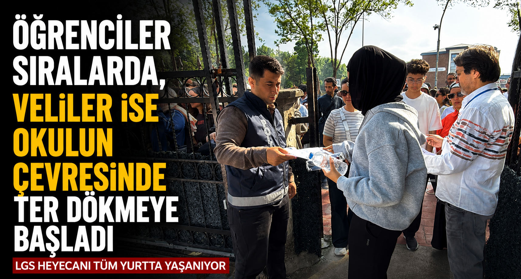 Öğrenciler sıralarda, veliler ise okulun çevresinde ter dökmeye başladı