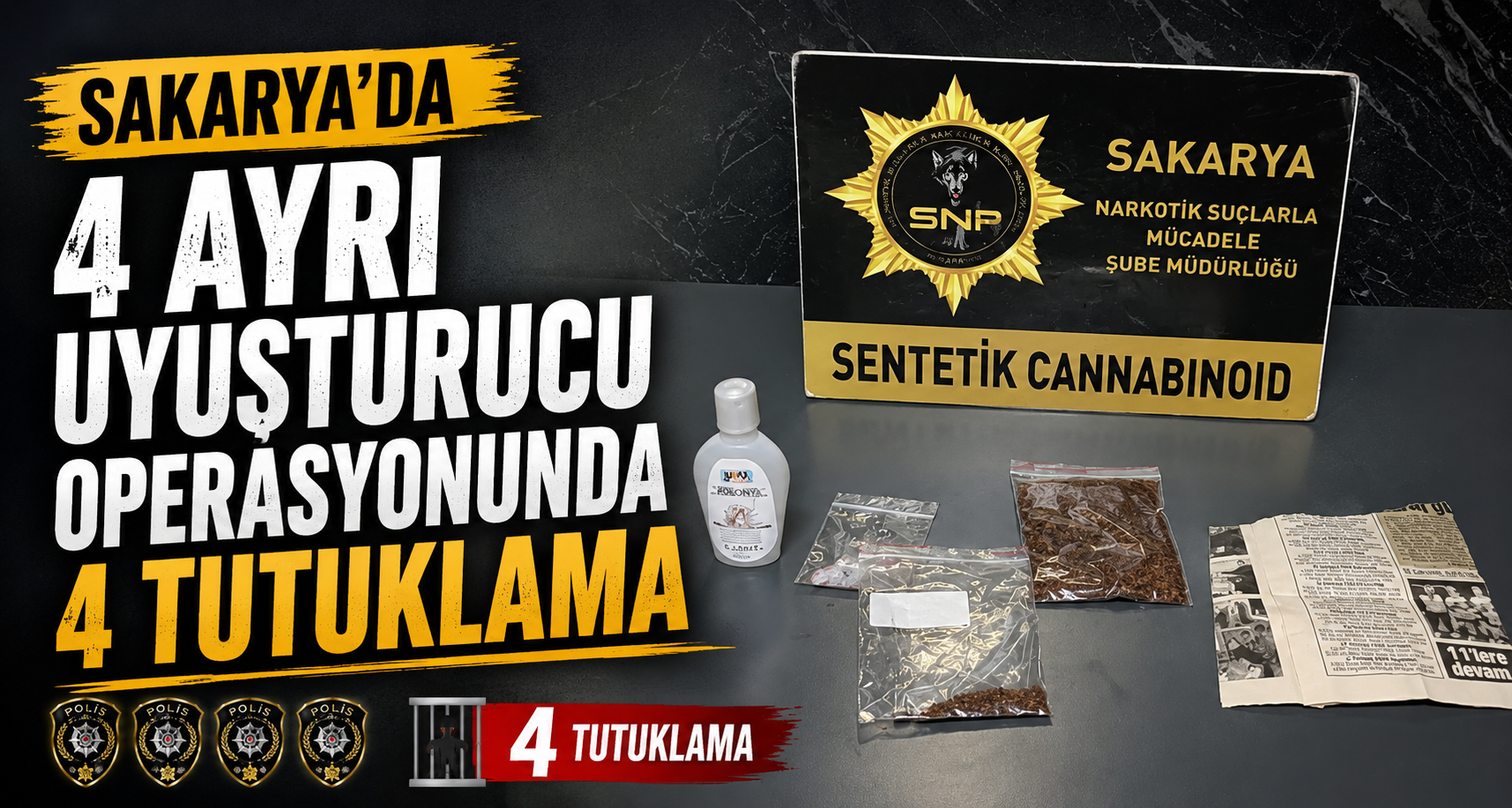 Sakarya’da 4 ayrı uyuşturucu operasyonunda 4 tutuklama