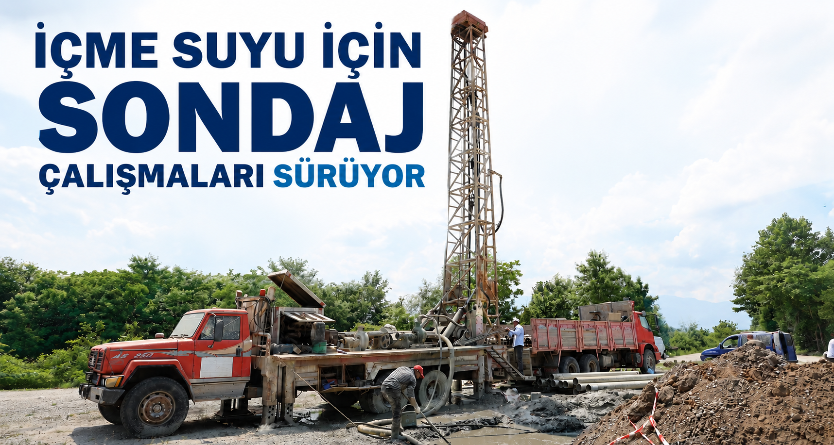 İçme Suyu İçin Sondaj Çalışmaları Sürüyor
