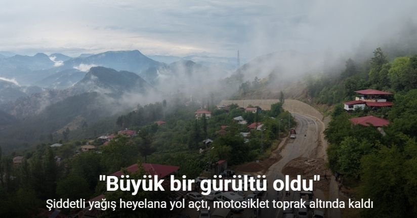 Şiddetli yağış heyelana yol açtı, motosiklet toprak altında kaldı