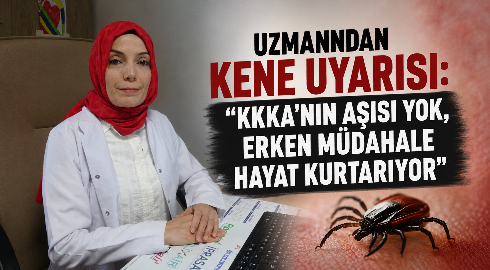 Uzmandan kene uyarısı: 