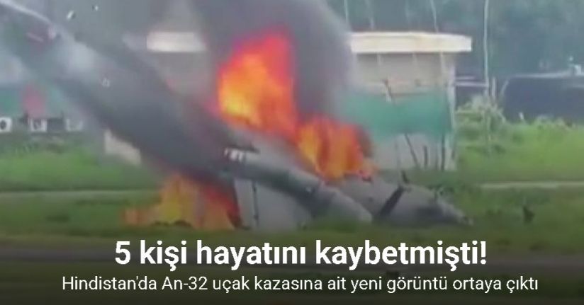 Hindistan'da An-32 uçak kazasına ait yeni görüntü ortaya çıktı