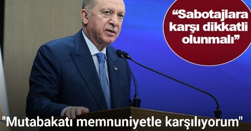 Cumhurbaşkanı Erdoğan: 